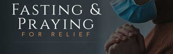 Fasting and Prayering for Relief