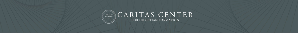 Caritas Center For Christian Formation