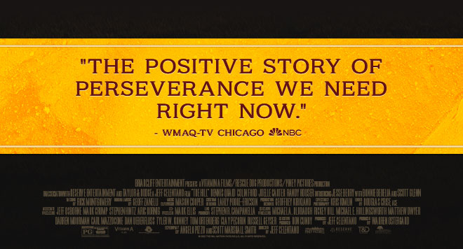'THE POSITIVE STORY OF PERSEVERANCE WE NEED RIGHT NOW.' - WMAQ-TV CHICAGO NBC